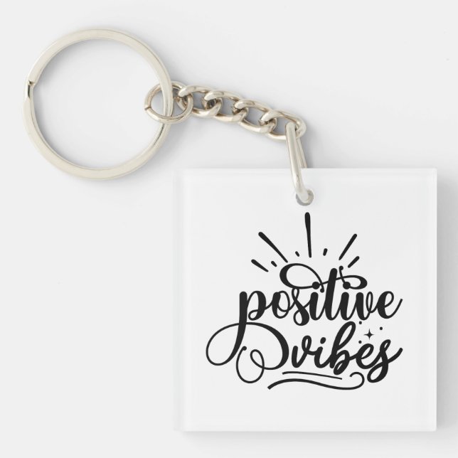 Positive Vibes Typography Motivational Quote Art Keychain (Front)