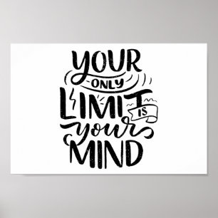 Positive Vibes - Your Only Limit is Your Mind Poster