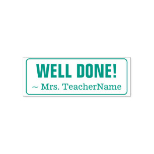 Positive "WELL DONE!" Instructor Rubber Stamp