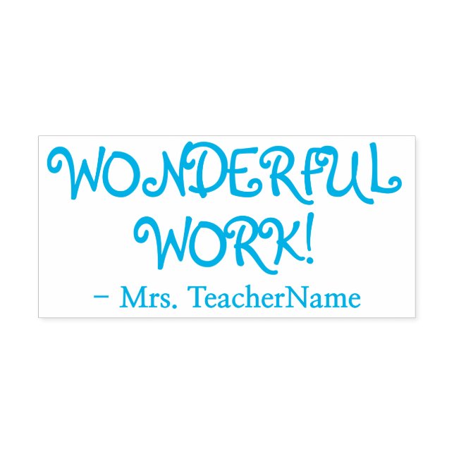 Positive "WONDERFUL WORK!" + Custom Educator Name Self-inking Stamp (Design)
