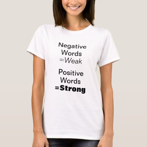 Positive Words Inspirational Quote T_Shirt