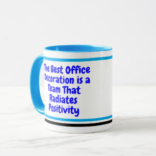 Positive Work Team (Co-worker Gift) Motivational Mug