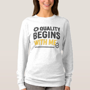 Positive Workplace Culture Quality Begins With Me T-Shirt