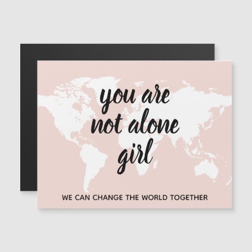 Positive You Are Not Alone Girl Motivation Quote