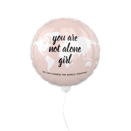 Positive You Are Not Alone Girl Motivation Quote Balloon