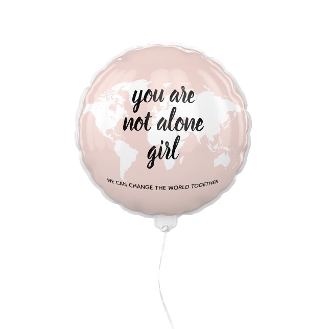 Positive You Are Not Alone Girl Motivation Quote Balloon (Creator Uploaded)
