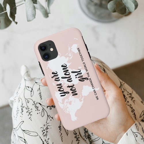 Positive You Are Not Alone Girl Motivation Quote iPhone 11 Case