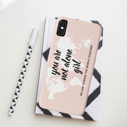 Positive You Are Not Alone Girl Motivation Quote iPhone XS Max Case