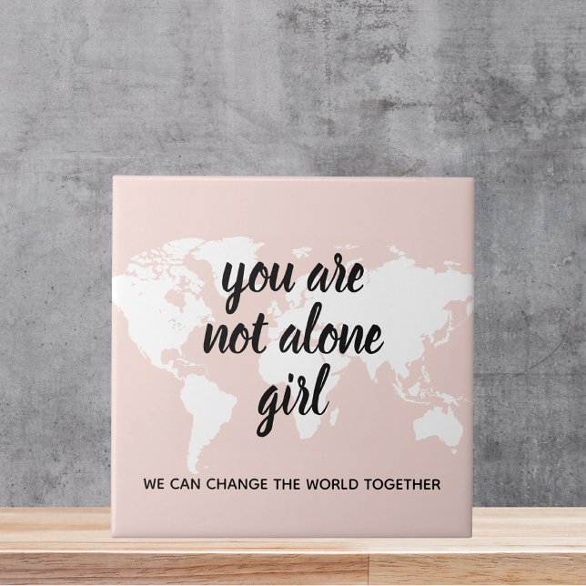 Positive You Are Not Alone Girl Motivation Quote Ceramic Tile (Creator Uploaded)