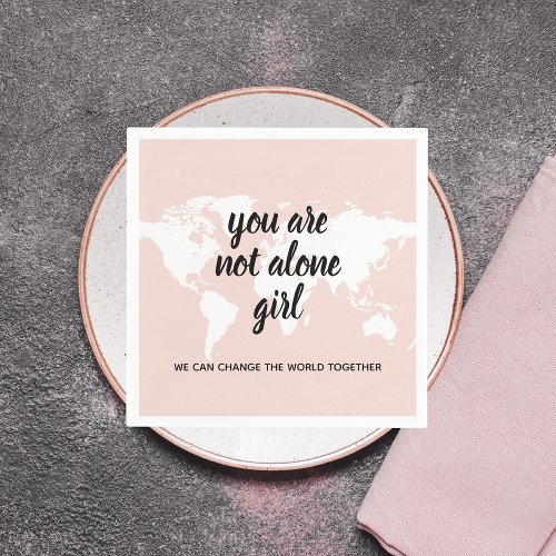 Positive You Are Not Alone Girl Motivation Quote Napkins