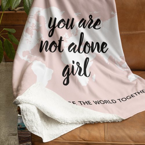 Positive You Are Not Alone Girl Motivation Quote Sherpa Blanket