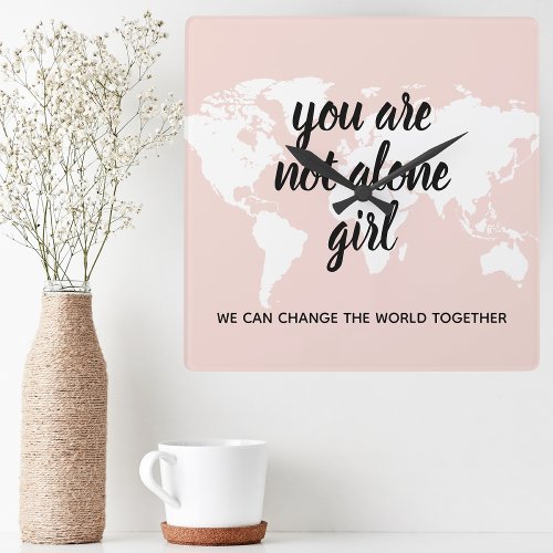 Positive You Are Not Alone Girl Motivation Quote Square Wall Clock