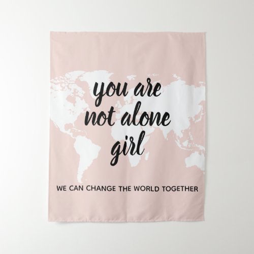 Positive You Are Not Alone Girl Motivation Quote Tapestry