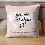 Positive You Are Not Alone Girl Motivation Quote Throw Pillow<br><div class="desc">Positive You Are Not Alone Girl Motivation Quote</div>