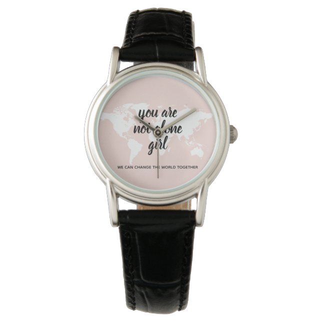 Positive You Are Not Alone Girl Motivation Quote Watch (Front)