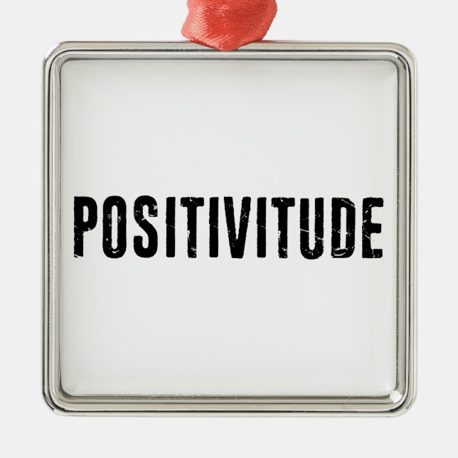 Positivitude Metal Ornament (Front)