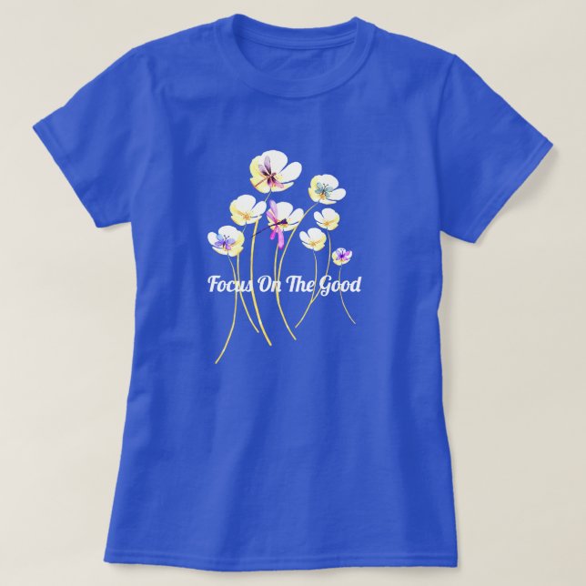 Positivity Blooms T-Shirt (Design Front)