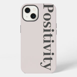 Positivity iphone case