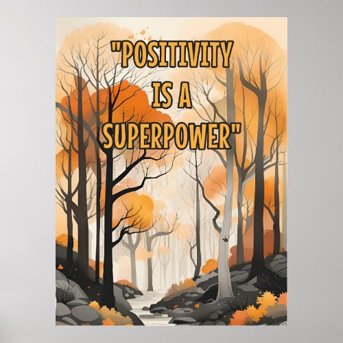 POSITIVITY IS SUPERPOWER Poster