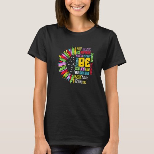Positivity Thinking Be Honest Growth Mindset Teach T-Shirt