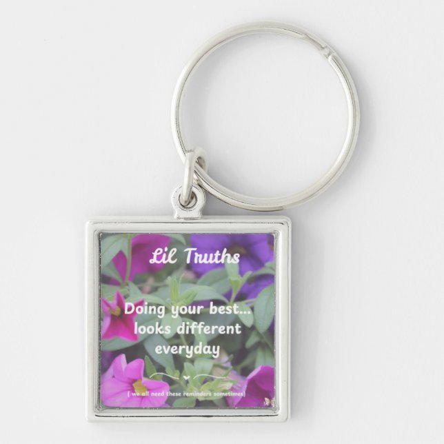 Positve Vibes Lil Truths Floral Blooms  Keychain (Front)