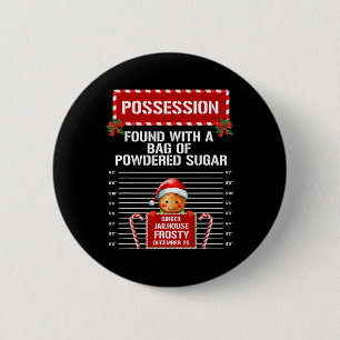 Possession Gingerbread Inmate Christmas Group Matc Button