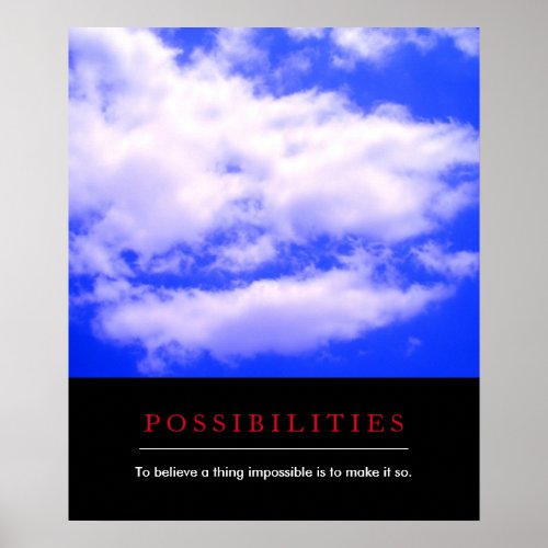 Possibilities Quote Clouds in Clear Blue Sky Poster
