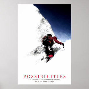 Possibilities Quote Mountaineer Positive Thinking Poster