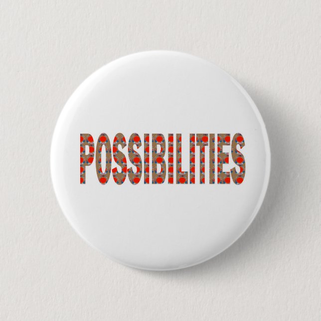POSSIBILITIES : Wisdom Words Coach Mentor LOWPRICE Pinback Button (Front)