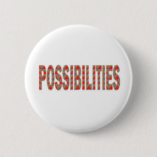 POSSIBILITIES : Wisdom Words Coach Mentor LOWPRICE Pinback Button