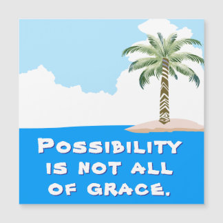 Possibility and Grace Magnetic Card