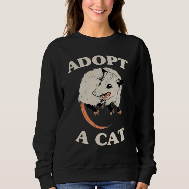 Possum Adopt A Cat Cute Opossums Team Trash Vibes Sweatshirt (Front)