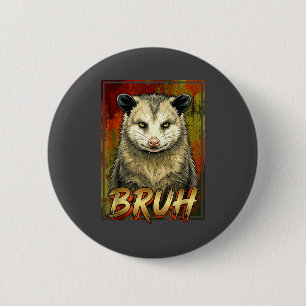 Possum Bruh Opossum Squad Button