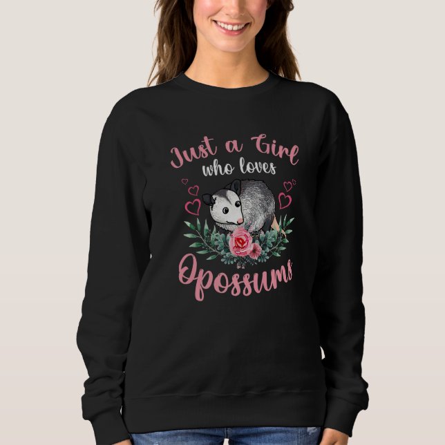 Possum Just a Girl Who Loves Opossum Team Trash Pr Sweatshirt (Front)