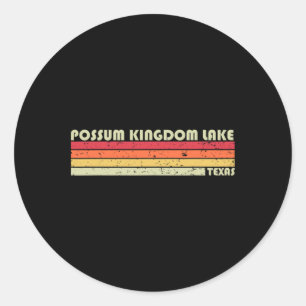 Possum Kingdom Lake Texas Funny Fishing Camping Su Classic Round Sticker