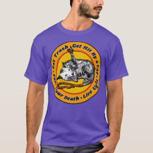 Possum Lovers Sayings Live Ugly Tribute T-Shirt