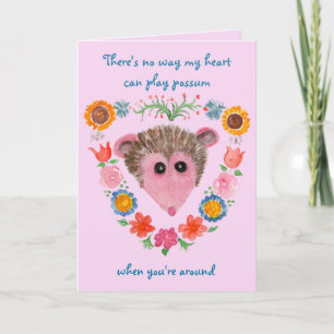 Possum with Flowers Valentine's Card, Play Opossum Card
