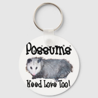 Possums Need Love Too Keychain