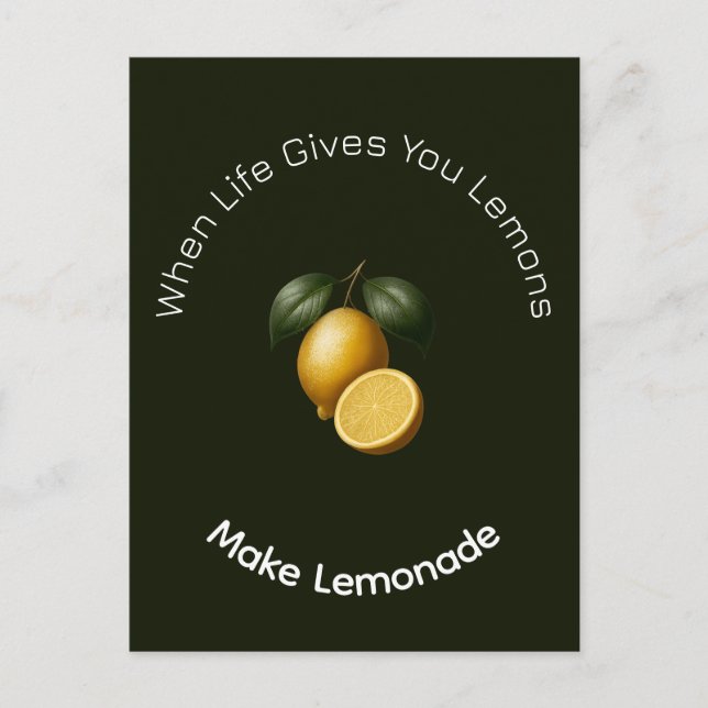 Post Card - When Life Gives Your Lemons (Front)