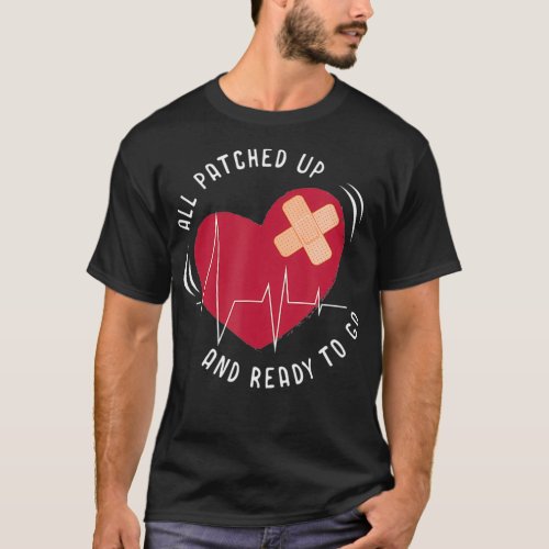 Post Heart Surgery Bypass Recovery  All Patched T_Shirt