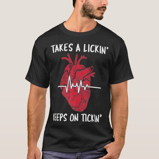 Post Heart Surgery Bypass Recovery Tee shirt Takes (Front)