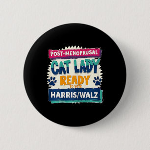Post-menopausal Childless Cat Lady Ready To Vote K Button