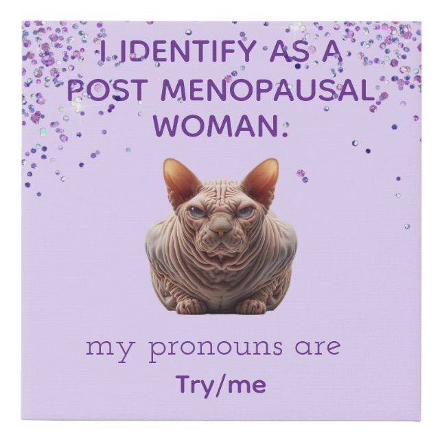 Post Menopausal Faux Canvas Print (Front)