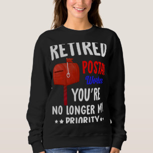 Post Office Retirement Retired Postal Worker Sweatshirt
