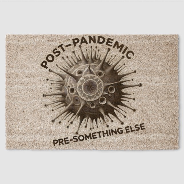 Post-Pandemic, Pre-Something else Coir Mat (Front)