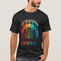 Post polio syndrome Awareness, warrior It's Not Fo