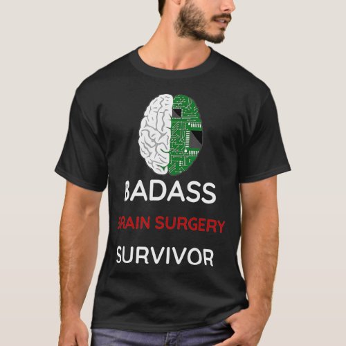 Post Surgery Shirt Recovery BADASS brain surgery s