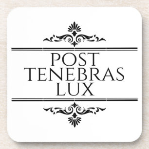 Post Tenebras Lux Beverage Coaster