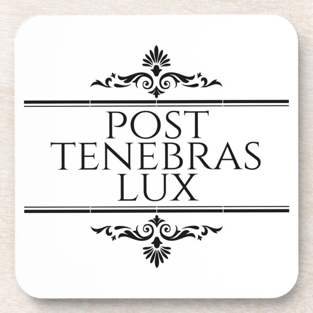 Post Tenebras Lux Beverage Coaster (Front)