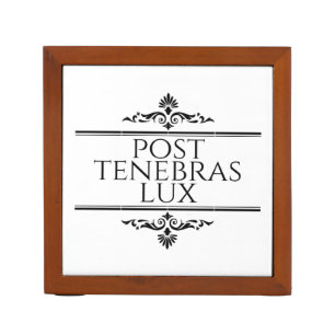 Post Tenebras Lux Desk Organizer